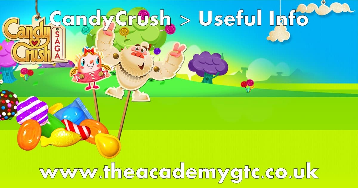Candy Crush > Useful info