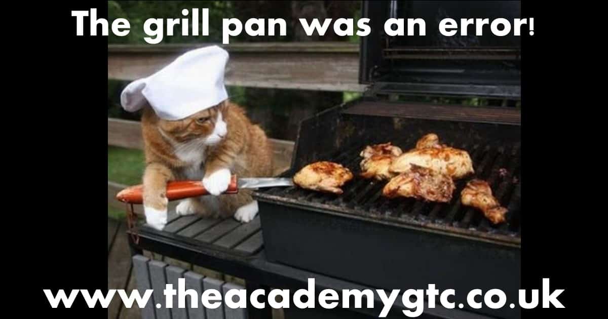 Using the grill pan was an error