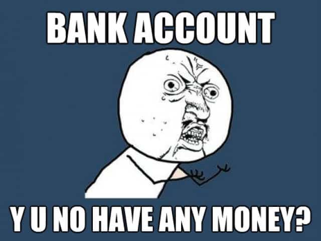 Your bank account doesn’t lie mate