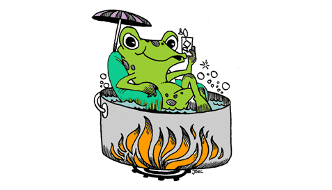 How to boil a frog