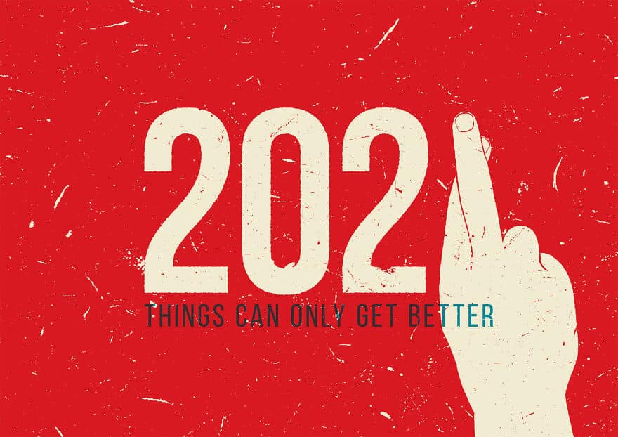“I hope 2021 is better” [Will that help?]
