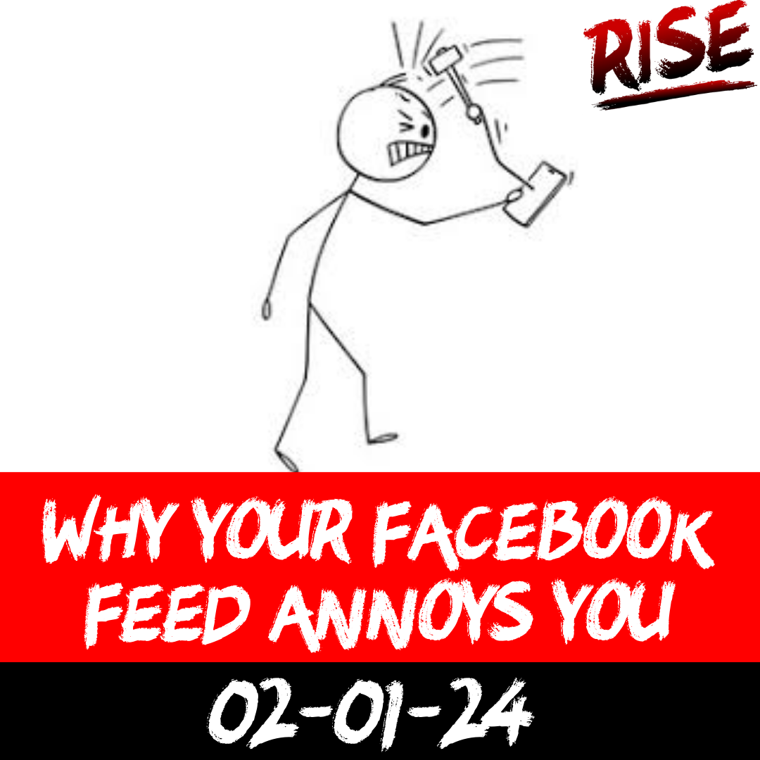 Why your Facebook feed annoys you
 | RISE Macclesfield | Group Personal Training gym weight loss programmes