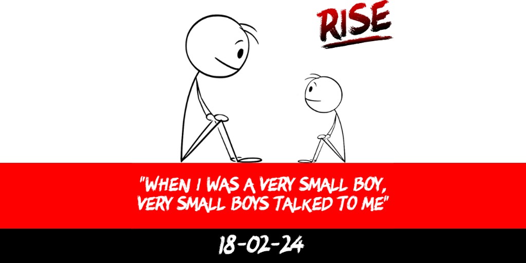 “When I was a very small boy, very small boys talked to me”
 | RISE Macclesfield | Group Personal Training gym weight loss programmes