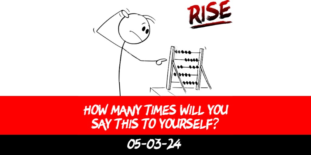 How many times will you say this to yourself?
 | RISE Macclesfield | Group Personal Training gym weight loss programmes