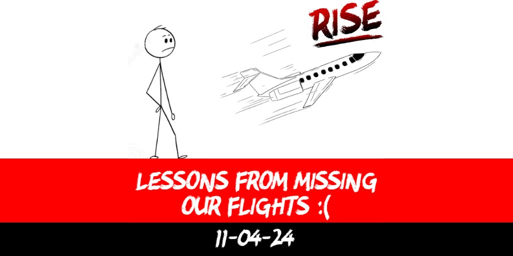 Lessons from missing our flights :(
 | RISE Macclesfield | Group Personal Training gym weight loss programmes