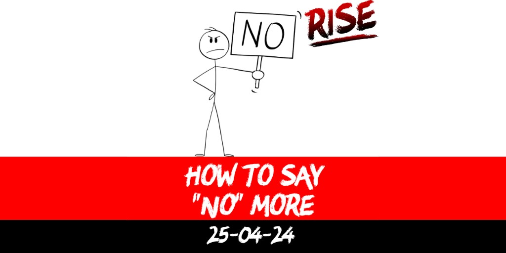 How to say “no” more
 | RISE Macclesfield | Group Personal Training gym weight loss programmes